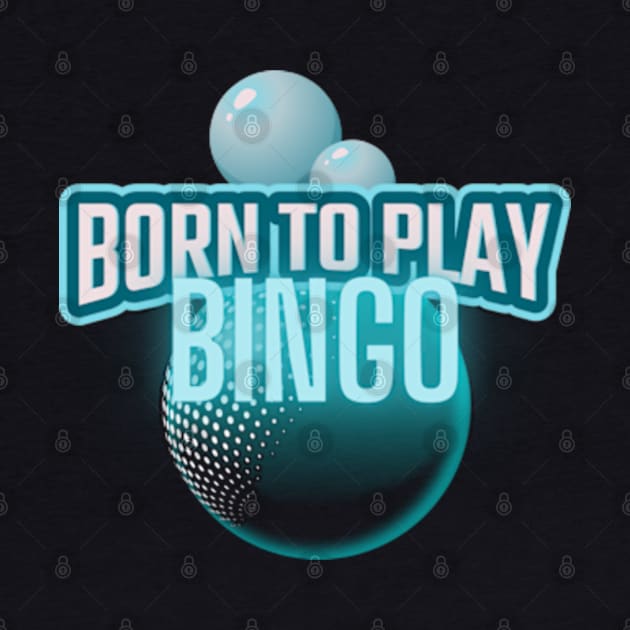 Bingo Born To Play by bert englefield 